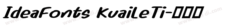 IdeaFonts KuaiLeTi字体转换